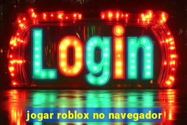 jogar roblox no navegador